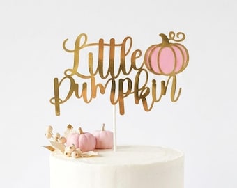 Little Pumpkin Cake Topper, Sweet Little Pumpkin 1st Birthday, Our little pumpkin is Turning One, Autumn Cake, Fall Themed Party!