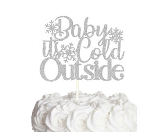 Baby it's Cold Outside Cake Topper, Winter baby Cake, Little Snowflake, Christmas Baby, Winter Onederland, Snow baby, Winter Gender Reveal!