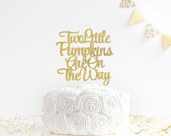 Two Little Pumpkins Are On The Way Cake Topper, Our Little Pumpkins, Autumn Baby Shower, Our Little Pumpkins Cake Topper, Fall Themed Party!
