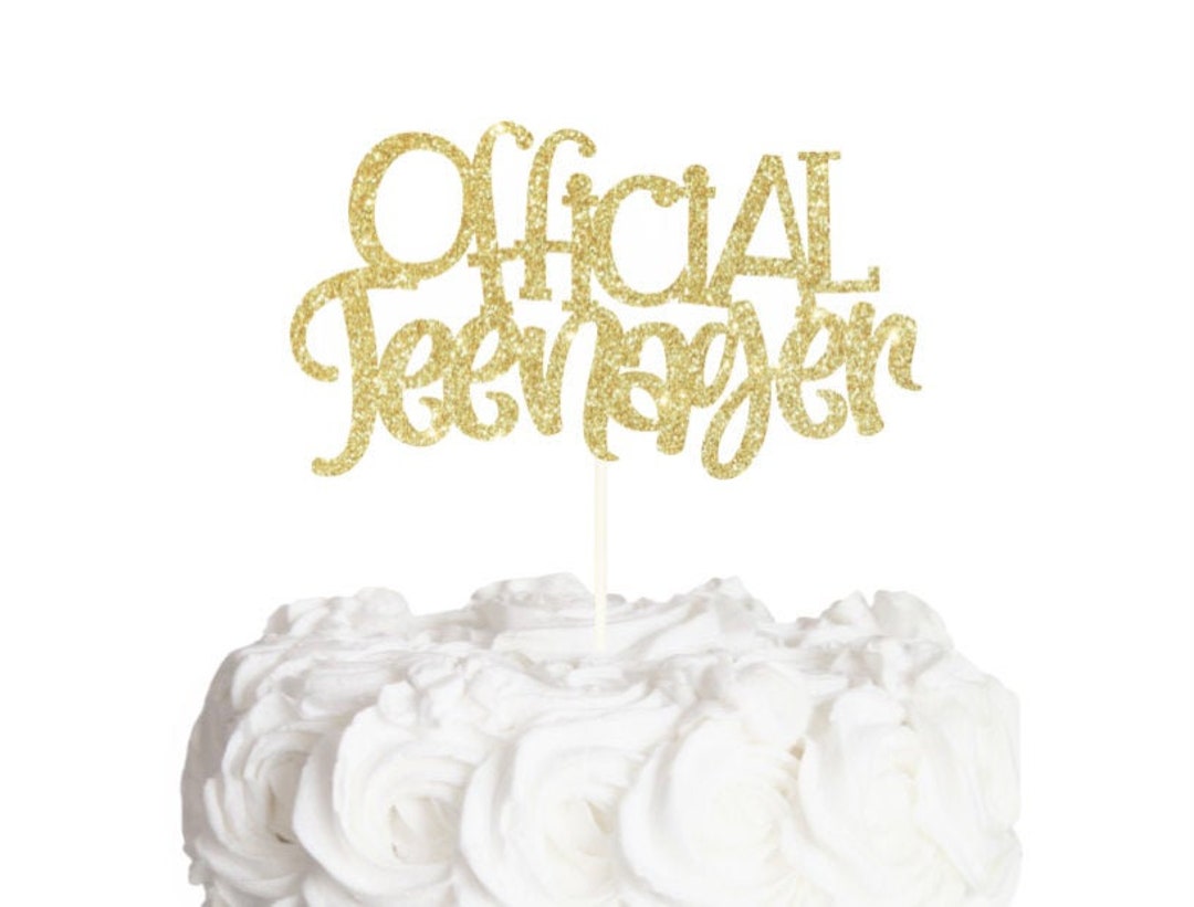 Official Teenager Cake Topper, 13 Birthday Cake, Official Teen, Finally ...