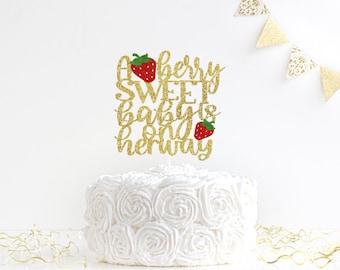 A berry sweet baby is on her way cake topper, Sweet little girl, berry sweet baby, baby shower fruit, strawberry baby, berry baby shower