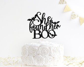 She found her BOO cake topper, Found her boo, I found my boo, Lets go ghouls, witch bachelorette, spooky bachelorette, found her keeper