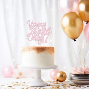 Young and Sweet Only 17 Cake Topper, Dancing Queen Young and Sweet Only