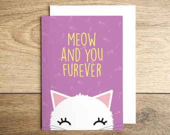 Cute cat anniversary card, meow and you furever, wedding anniversary card, anniversary card for wife, girlfriend, husband, boyfriend