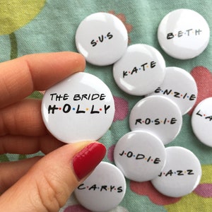 Personalised hen party badges, Friends TV show gift, hen night accessories, hen party bag fillers, bride to be, hen do, bridal shower pins image 1