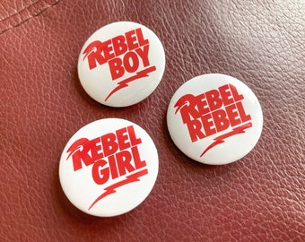 Rebel rebel pin badge, rebel girl, rebel boy, David Bowie pin, David Bowie gifts