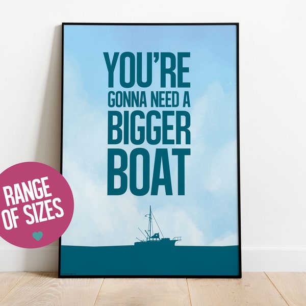 Jaws Movie Poster, You're Gonna Need a Bigger Boat, Spielberg Film Print