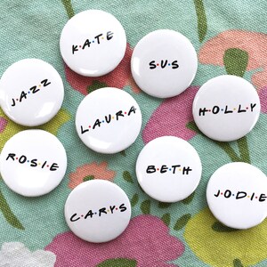 Personalised hen party badges, Friends TV show gift, hen night accessories, hen party bag fillers, bride to be, hen do, bridal shower pins image 3