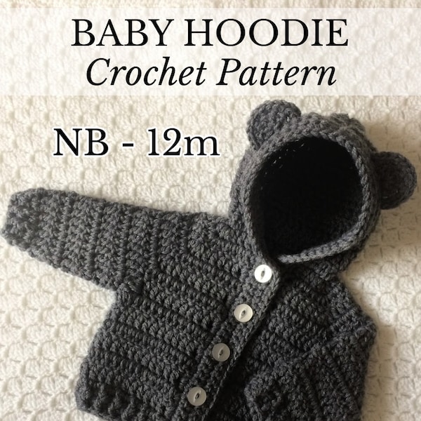 PDF NB-12m Baby Bear Hoodie, Baby Shower Gift, Crochet Hoodie, Unisex Hoodie, Crochet Cardigan, Photo Prop, New Baby Gift *Pattern Only*