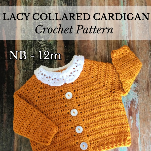 PDF NB-12m Lacy Collared Baby Cardigan, New Baby Crochet, Crochet Gift, Lacy Cardigan, Collared Cardigan, Crochet Cardigan *Pattern Only*