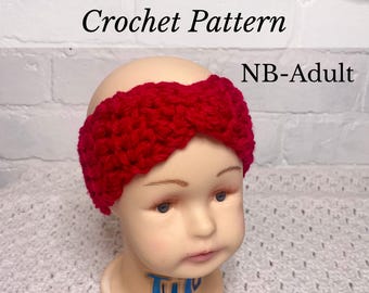 Crochet Twisted Headband Earwarmer Pattern, Newborn to Adult (PDF Pattern)