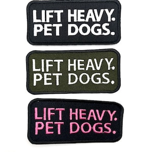 Lift Heavy, Pet Dogs patch