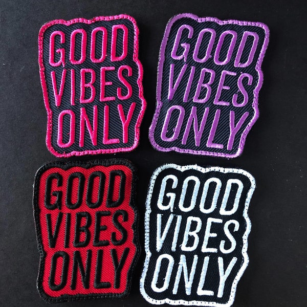 Good vibes only patch