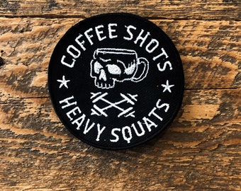 Coffee shots, heavy squats patch