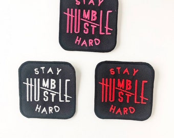 Stay Humble, Hustle Hard patch