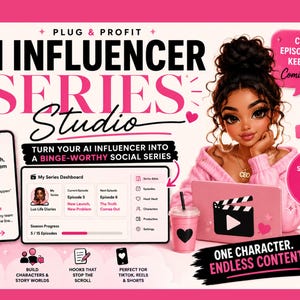 May include: A digital graphic for AI Influencer Series Studio featuring a stylized character, a smartphone displaying episode details, a dashboard interface, a pink cup, and a laptop. Text includes Plug & Profit, AI Influencer Series Studio, and One Character. Endless Content.