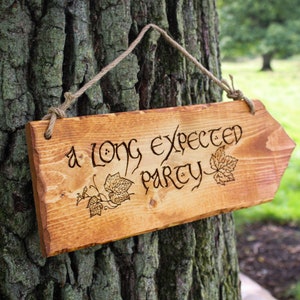 A Long Expected Party Sign Pyrography Wood Burning Jute Rope Interior Exterior Fantasy Themed Decor Inspired Rustic Book Gift Nerd Wedding