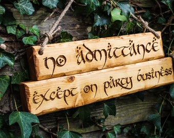 No Admittance Except on Party Business Sign Pyrography Wood Burning Jute Rope Interior Exterior Fantasy Themed Decor Lord Rustic