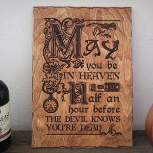 Irischer Segen rustikal Holz Poster Irland Holz Brennen Pyrografie Rustikales Haus Geschenk Handgemacht Home Decor may you be in heaven