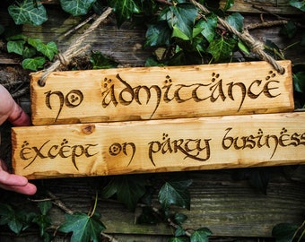 No Admittance Except on Party Business Sign Pyrography Wood Burn Jute Rope Interior Exterior Fantasy Themed Decor Rustic Engraved