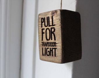 Funny Light Pull wooden Rustic Wood trap door laugh Pyrography Burned Chunky Bathroom Kitchen Long Cord Large Vintage Lamp fun gift home