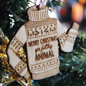 Merry christmas you filthy animal wooden bauble home quote classic ornament quirky rustic stocking present laser wood burned movie alone