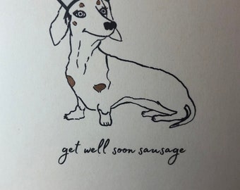 Lady Sausage Dog Get Well Soon, friendship card, 5x7, hand made greetings card, dachshund, unique