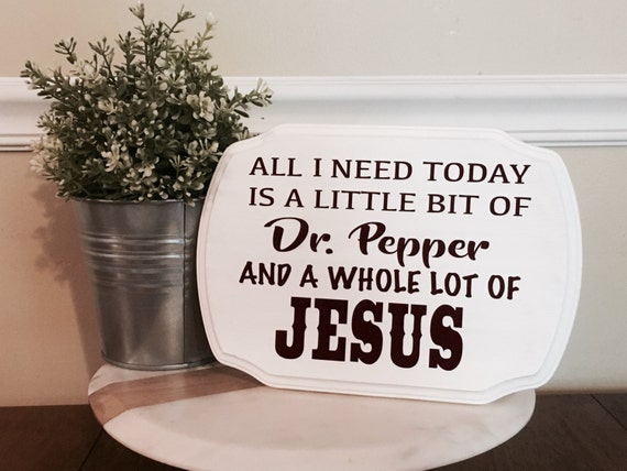 Dr Pepper And Jesus Wooden Sign Painted Wooden Sign Kitchen Etsy