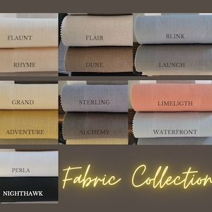 May include: A fabric collection with 10 different fabric swatches. The swatches are arranged in three rows of three, with one swatch at the bottom. The swatches are labeled with the names "Flaunt", "Rhyme", "Grand", "Adventure", "Perla", "Nighthawk", "Flair", "Dune", "Sterling", "Alchemy", "Blink", "Launch", "Limeligth", "Waterfront". The text "Fabric Collection" is written in yellow at the bottom of the image.