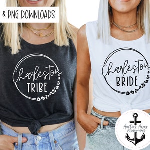 Charleston Bride & Tribe SVG AND PNG l Charleston Bachelorette l Last Fling on King l Cheers to Charleston l Beach Bach l Charleston Trip