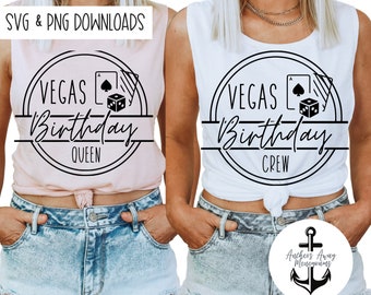 Las Vegas Birthday Queen & Crew SVG AND PNG  Files l Birthday Destination l Birthday Designs l Birthday Shirt