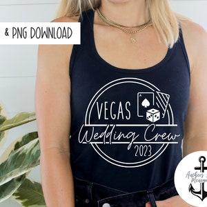 Vegas wedding crew 2023 SVG, Vegas Weekend, Vegas wedding Trip, Girls Getaway l Birthday Designs l Birthday Shirt