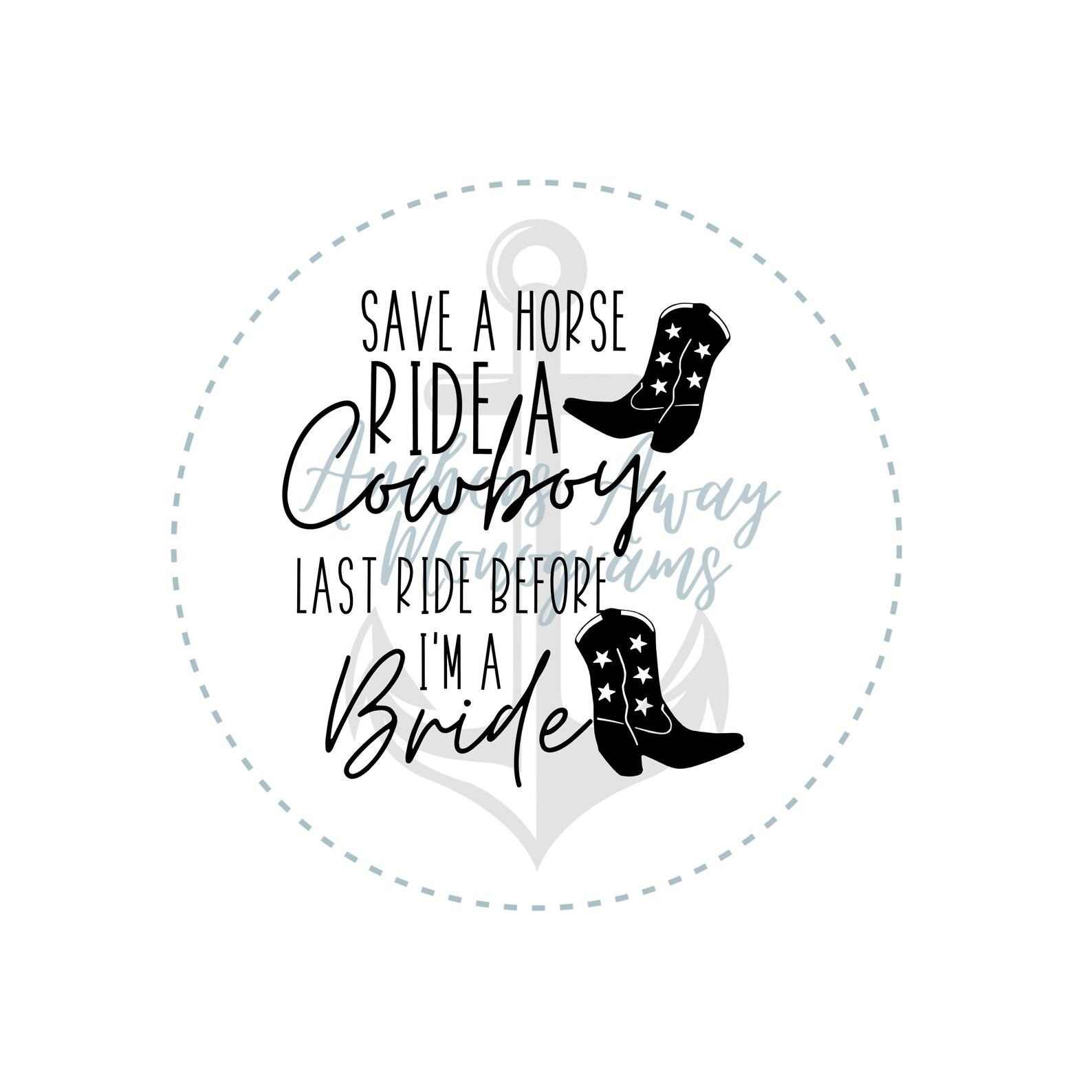 Save a Horse Ride a Cowboy l Last Ride Before Im A Bride SVG | Etsy