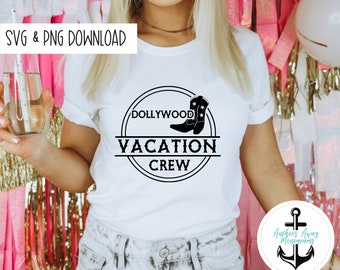 Dollywood Vacation Crew SVG AND PNG  Files l Birthday Destination l Birthday Designs l Birthday Shirt l Western | Nashville Birthday Trip