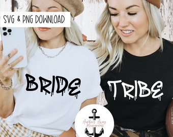 Graffiti Bride and Tribe SVG I Ride or Die SVG Bride Tour Lets Rock and Roll l Braut Bach Tour l Braut oder Die l Bis Tod Do Us Party l