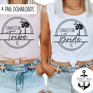 Charleston Bride & Tribe SVG AND PNG l last fling on king l cheers to Charleston l Charleston weekend l Charleston bachelorette