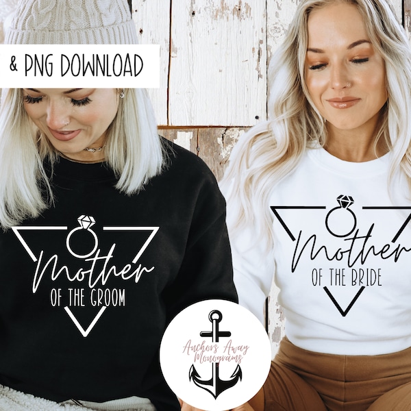 Mother of Bride & Mother of Groom SVG AND PNG  Files l  Mom Wedding Gifts l Mother of Bride svg  Mother of Groom svg Shirt Design Files