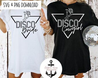 Disco Braut Design l Disco Cowgirl Lasst uns gehen Mädchen letzte Disco l Western Bachelorette | SVG und PNG I Disco Cowgirl Bachelorette SVG