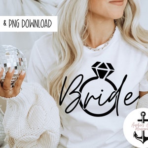 Bride SVG & PNG  Files l  Bride Gifts l Bride Shirt Design Files