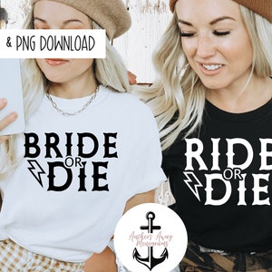 Bride or Die SVG I Ride or Die SVG Bride Tour Lets Rock and Roll l Bride Bach Tour l Bride or Die l Till Death Do Us Party l
