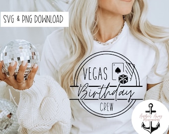 Las Vegas Birthday Crew SVG AND PNG  Files l Birthday Destination l Birthday Designs l Birthday Shirt l Vegas Weekend