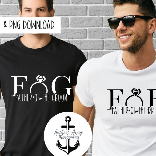 Father of Bride & Father of Groom SVG AND PNG  Files l  Father Wedding Gifts l Dad of Bride svg  Dad of Groom svg Shirt Design Files