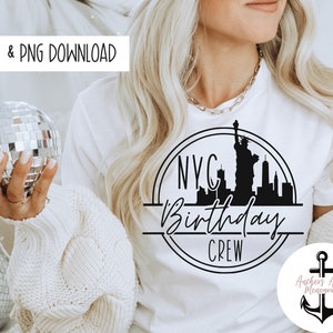 New York City Birthday Crew l NYC Besties Trip l New York Birthday Babe l Birthday Trip l Birthday SVG & PNG  Files