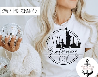 New York City Birthday Crew l NYC Besties Trip l New York Birthday Babe l Birthday Trip l Birthday SVG & PNG  Files