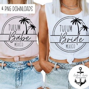Tulum Mexico Bride & Babe Bachelorette SVG AND PNG l Mexico Bach l Tulum girls trip l Tulum Babe l Mexico Girls Trip l Tulum l beach booze