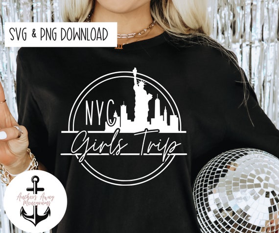 New York City Girls Trip L NYC Besties Trip L Cheaper Than Therapy 