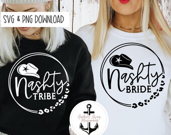 Lets Get Nashty I Nashty Bride and tribe SVG AND PNG  Files l disco cowgirl l western bach l lets go girls l Nash bash I Bachelorette Svg