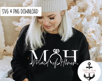 Maid of Honor SVG AND PNG  Files l  Maid of Honor Gifts l Maid of Honor Shirt Design Files