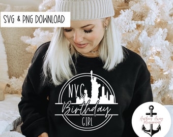 New York City Birthday Girl l NYC Besties Trip l New York Birthday Babe l Birthday Trip l Birthday SVG & PNG  Files