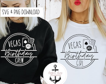 Las Vegas Birthday Girl & Crew SVG AND PNG  Files l Birthday Destination l Birthday Designs l Birthday Shirt